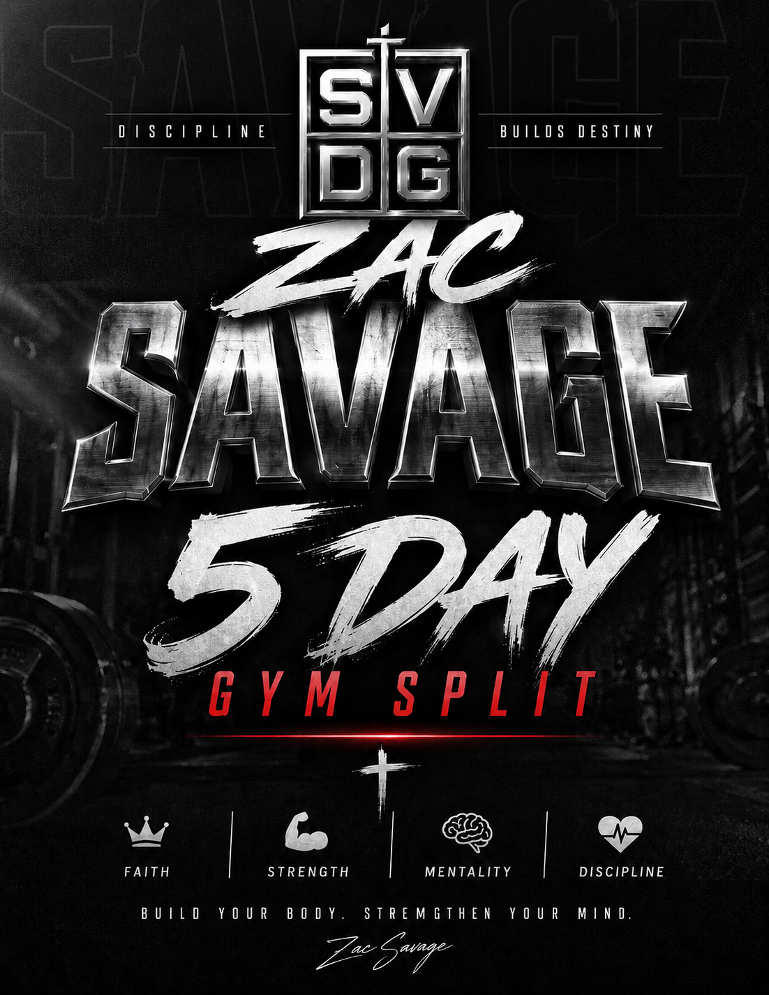 Zac Savage 5 Day Gym Split
